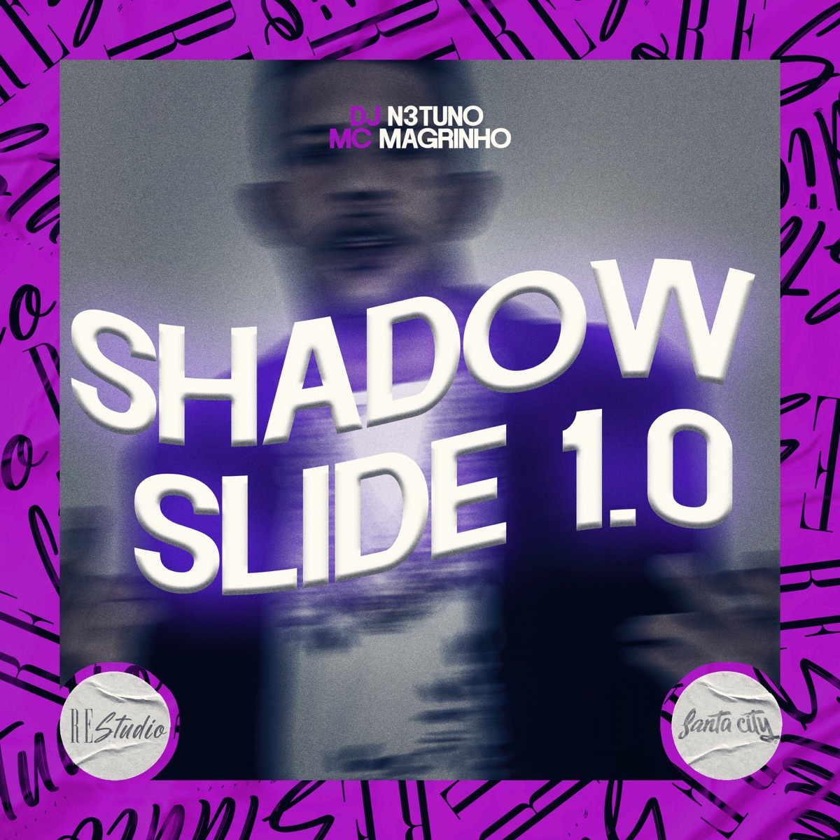 Shadow Slide 1.0 - Single by Mc Magrinho & DJ N3TUNO album cover