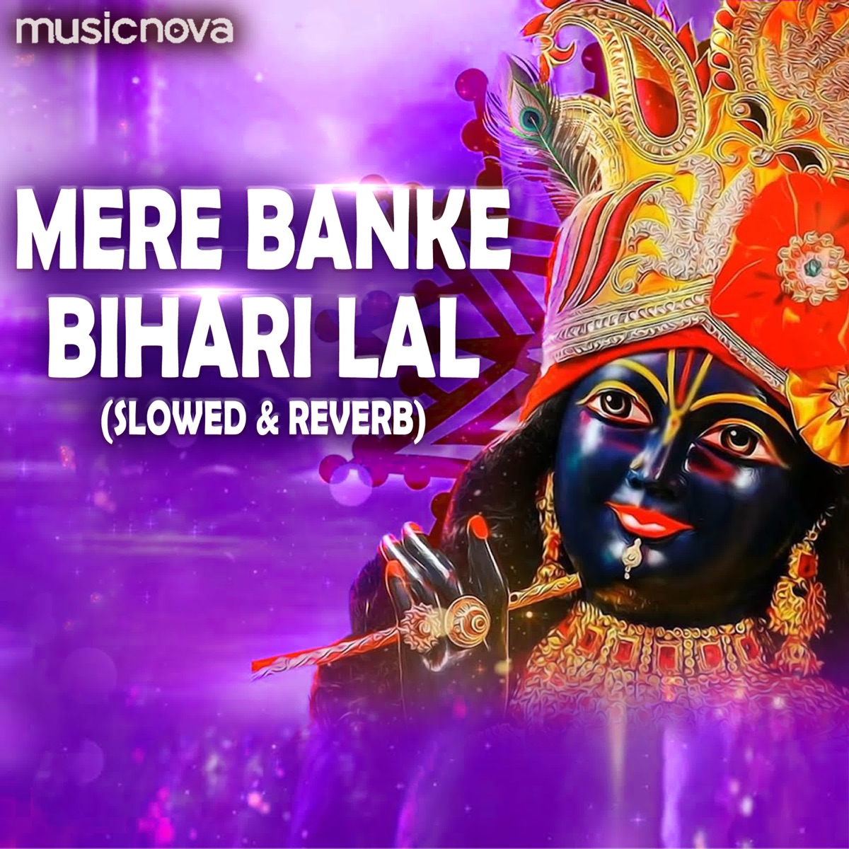 Mere Banke Bihari Lal (Slowed & Reverb) - Single by Sohini Mishra album cover