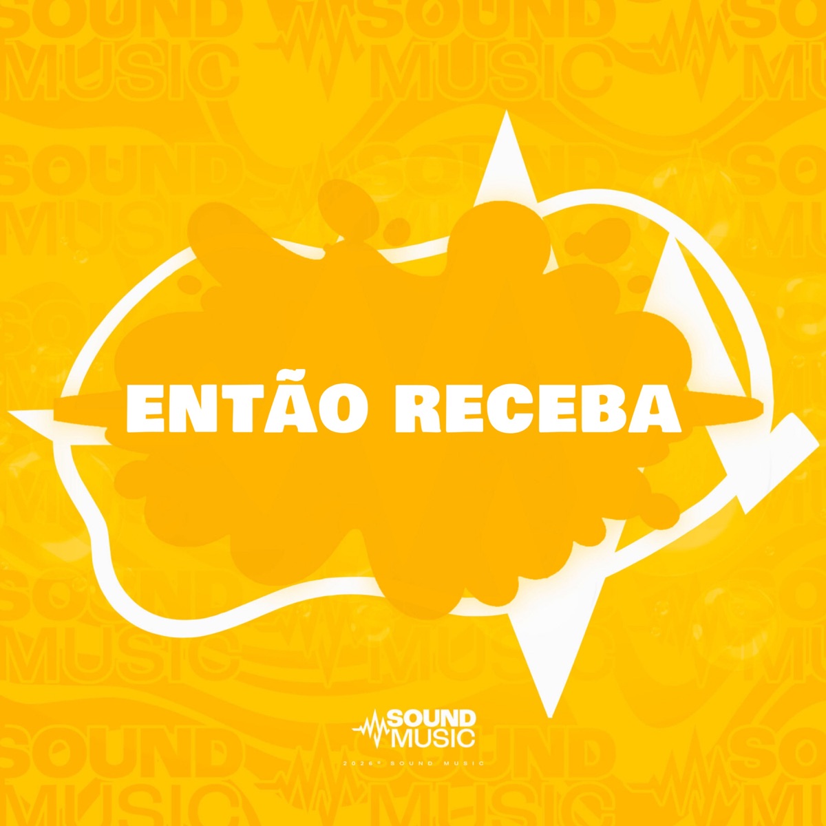 ENTÃO RECEBA - Single by MC Beiço MR, MC D12, DJ FEH MIX & SoundMusic Original album cover