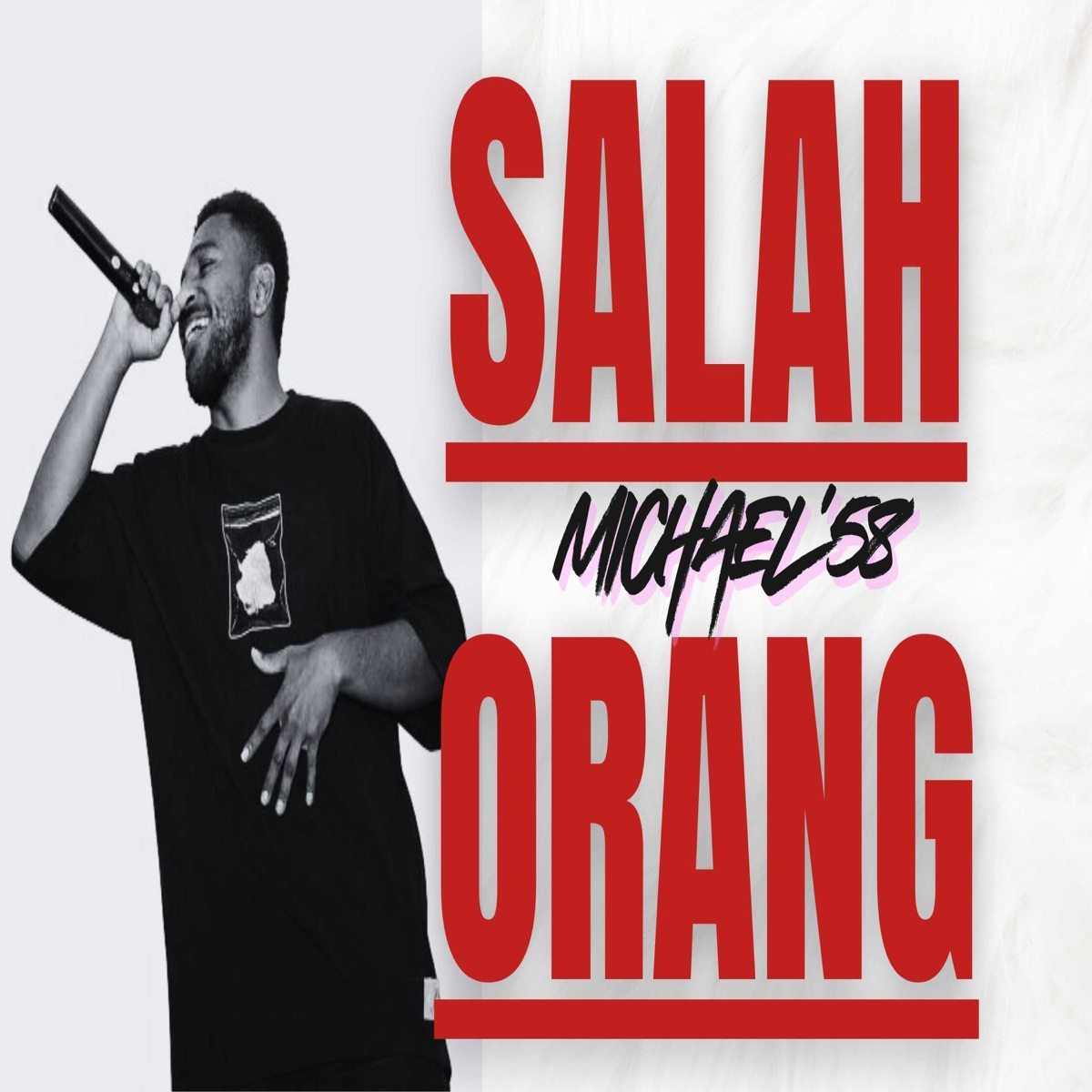 Salah Orang - Single by Michael58 album cover