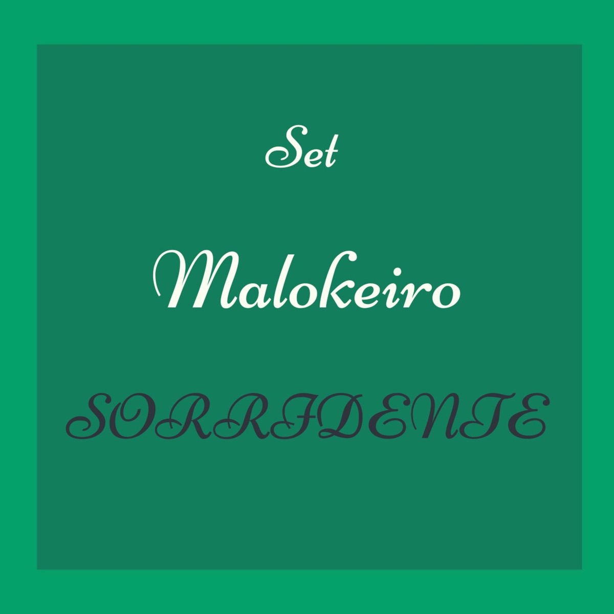 Set Malokeiro Sorridente - Single by M7 Beat\'s, DonkFDE, Mc RDM & Mc Denis Freeman album cover