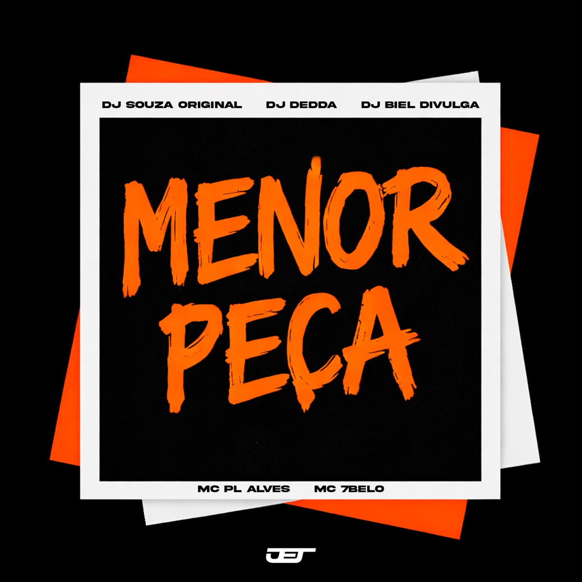 MENOR PEÇA (feat. Mc 7 Belo) - Single by DJ Souza Original, Dj Dédda, DJ Biel Divulga & mc pl alves album cover
