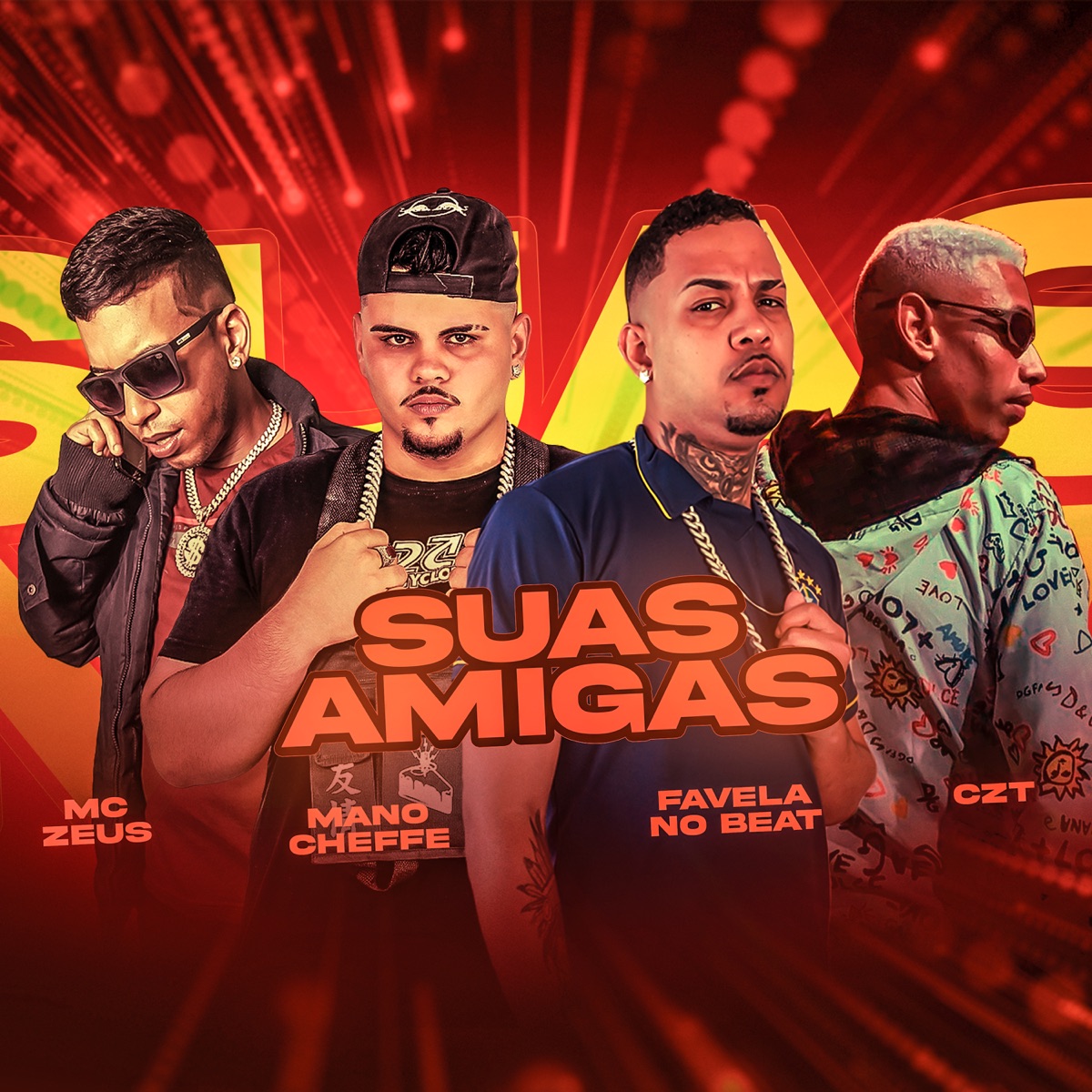 Suas Amigas - Single by CZT, Mano Cheffe, Favela no Beat & MC Zeus album cover