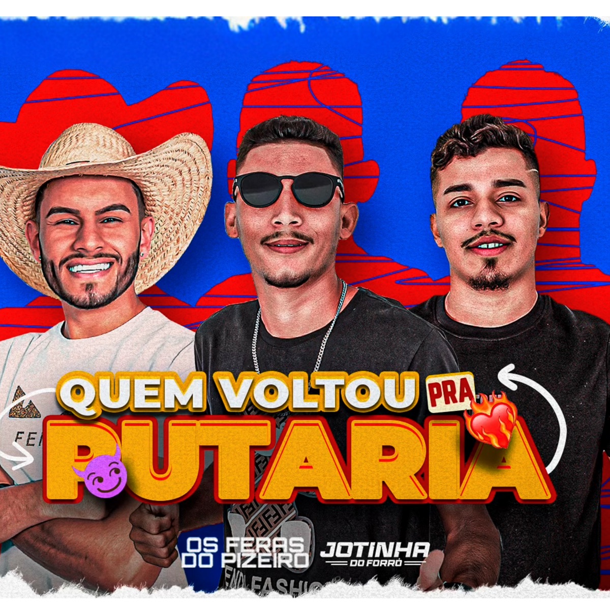 Quem Voltou pra Putaria - Single by OS FERAS DO PIZEIRO & Jotinha do Forró album cover