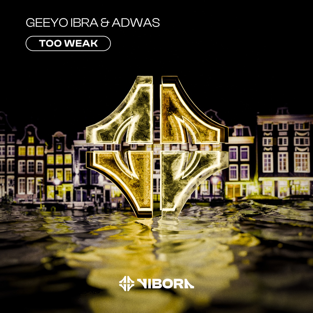 Too Weak - Single by Geeyo Ibra & Adwas album cover