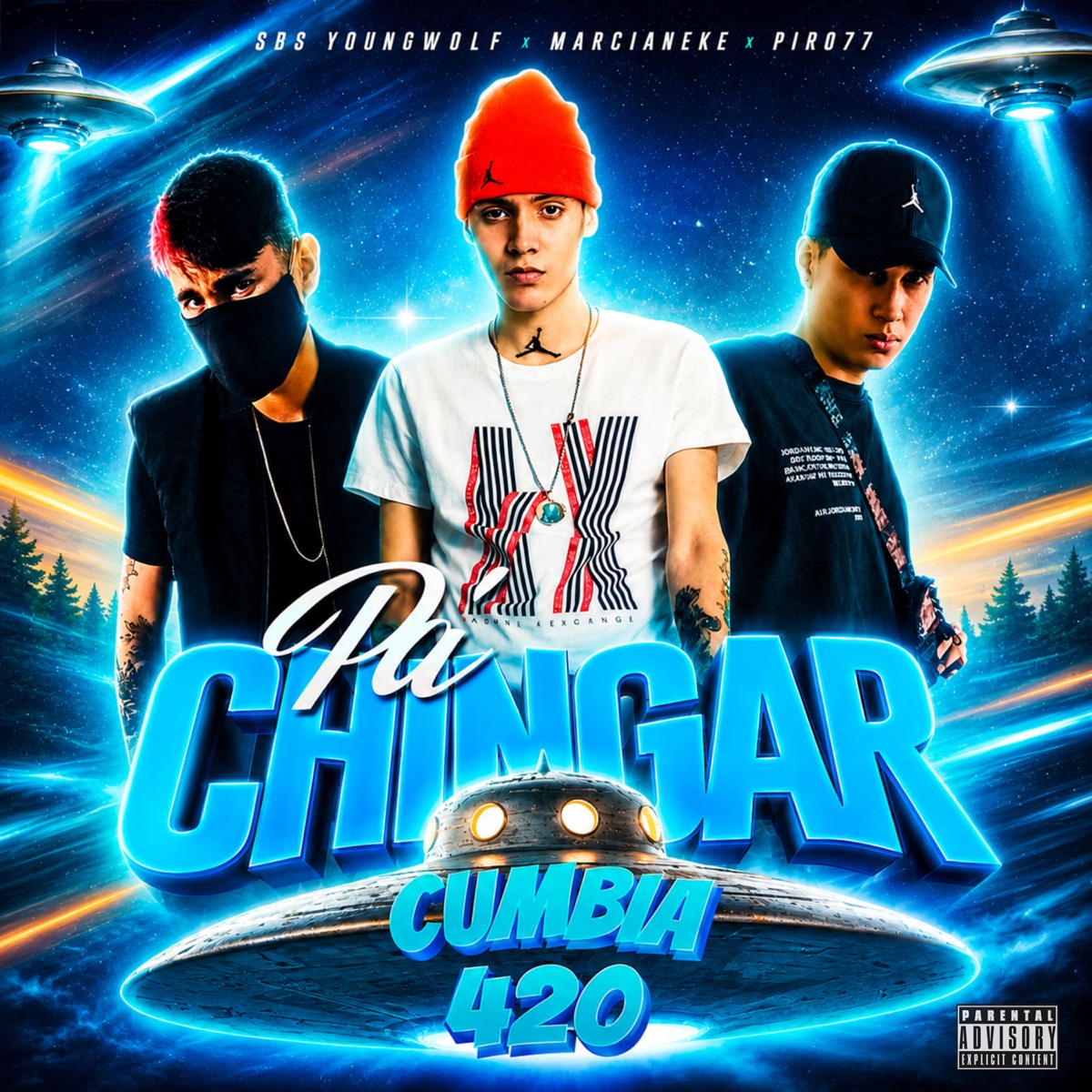 Pa Chingar Cumbia 420 - Single by Piro 77, Marcianeke & SBS YOUNGWOLF album cover