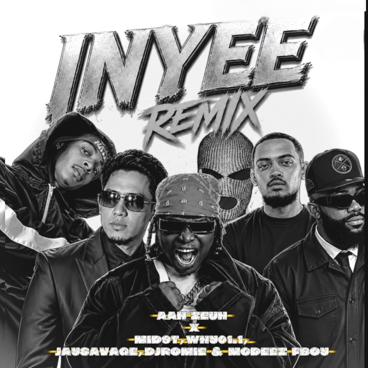Inyee (remix) [feat. Mid9t, Why01.1, Jaysavage, Mcdeez Fboy & Djromie] - Single by AAH ZEUH album cover