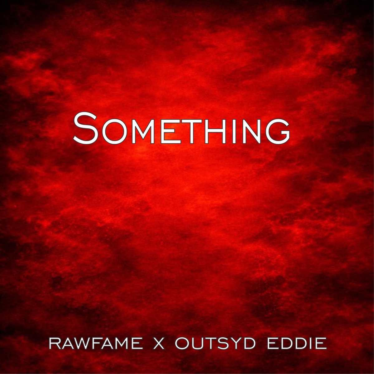 Something - Single by Rawfame & Outsyd Eddie album cover
