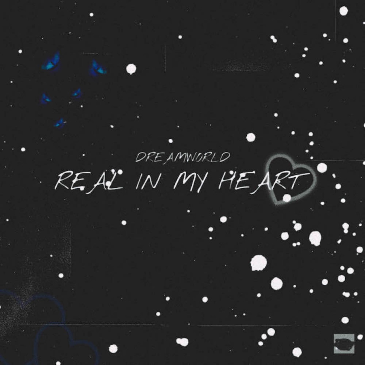 Real In My Heart (feat. Counter, Spaceboyry, Dreamworld Tony & KidVitals) - Single by Dreamworld album cover