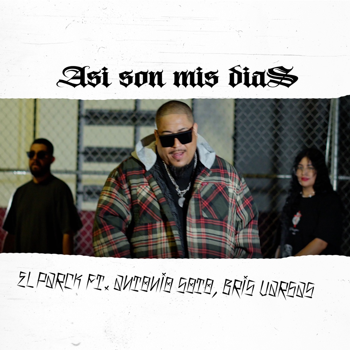 Así Son Mis Días (feat. Antonio Soto & Bris Vargas) - Single by El Parck album cover