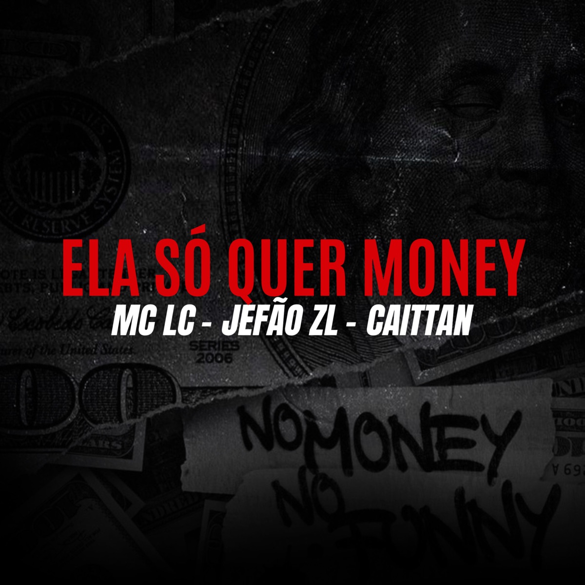 Ela Só Quer Money (feat. tashiro) - Single by Mc Lc, JEFÃO ZL & CAITTAN album cover