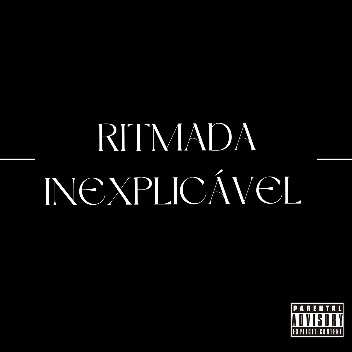 RITMADA INEXPLICÁVEL - Single by DJ SUAREZ album cover