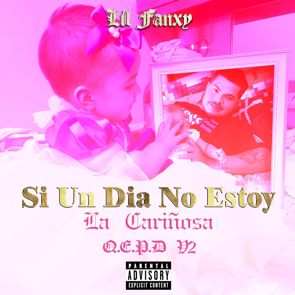 LA CARIÑOSA V2 (QEPD) [Op.SierraFox] [Si Un Dia No Estoy] - Single by Lil Fanxy album cover
