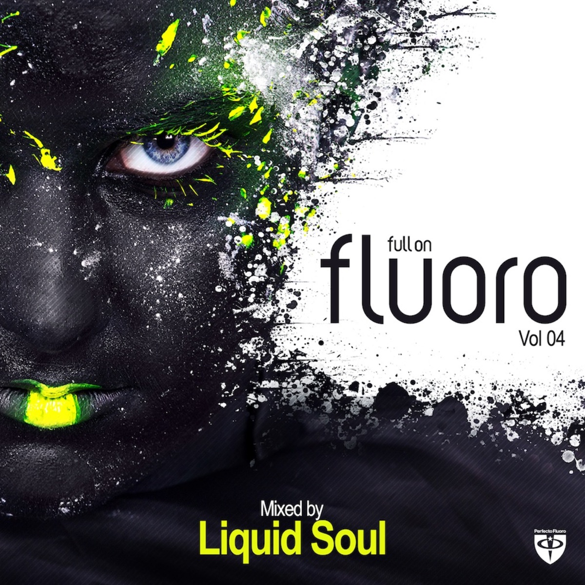 Full On Fluoro, Vol. 4 (Mixed by Liquid Soul) by Liquid Soul album cover