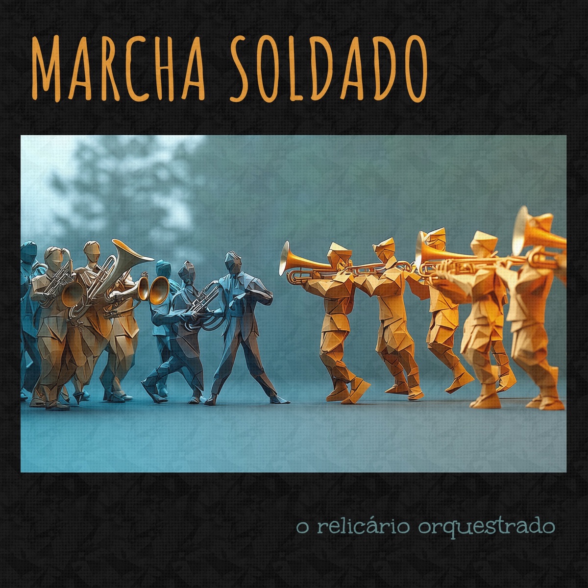 Marcha Soldado - Single by O Relicário Orquestrado, Caio Marcio Santos & Marie Lepoutre album cover