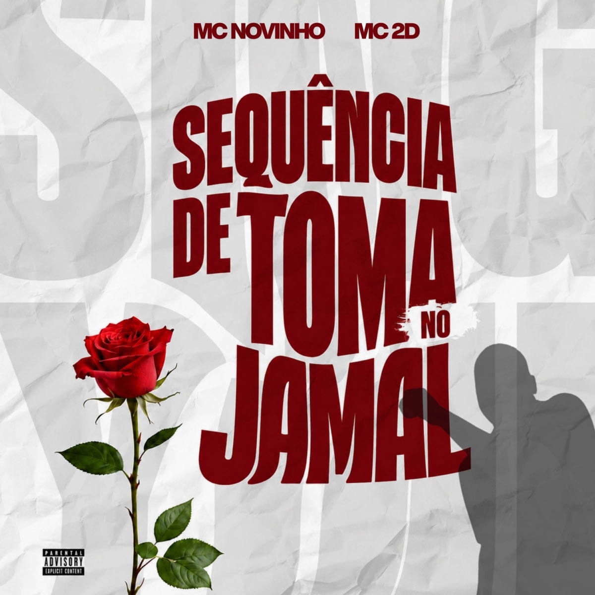 SEQUÊNCIA DE TOMA NO JAMAL - Single by MC 2D & MC NOVINHO album cover