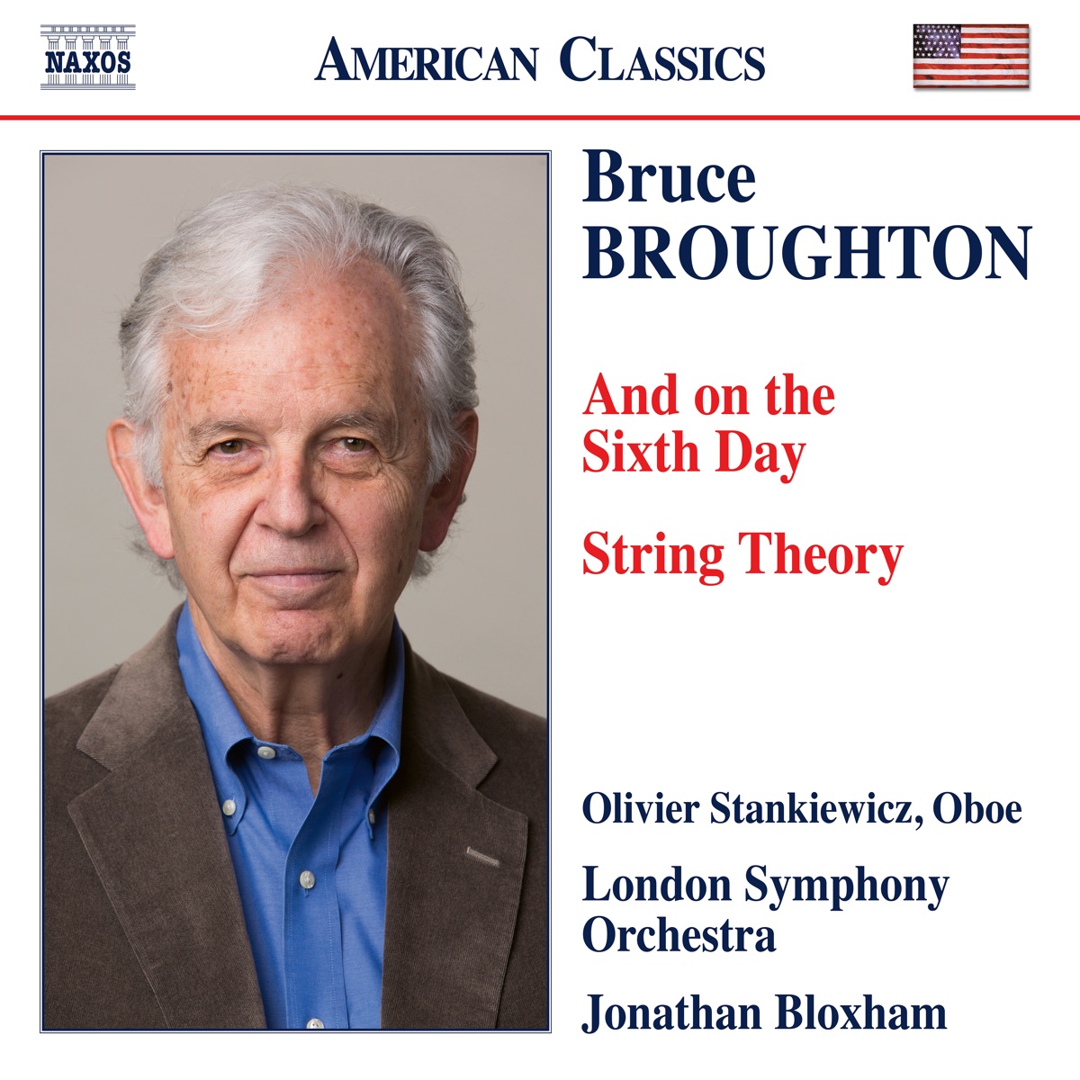 Bruce Broughton: And on the Sixth Day & String Theory by Olivier Stankiewicz, London Symphony Orchestra & Jonathan Bloxham album cover