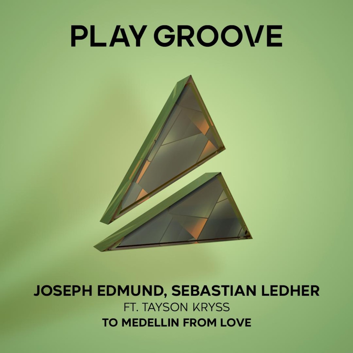 To Medellín From Love - Single by Joseph Edmund, Sebastian Ledher & Tayson Kryss album cover
