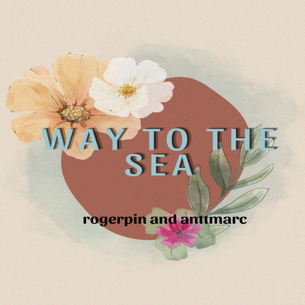 WAY TO THE SEA - Single by rogerpin & AnttmarC album cover