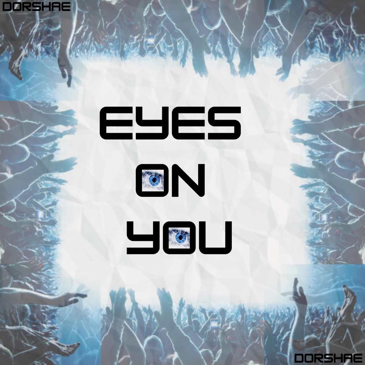 Eyes On You - Single by Dorshae album cover