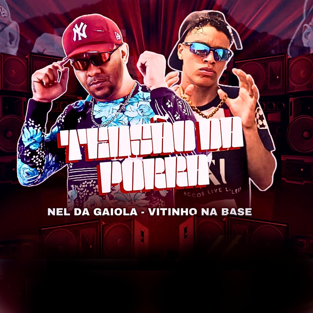 Tensão da Porra - Single by Nel da Gaiola & Vitinho Na Base album cover