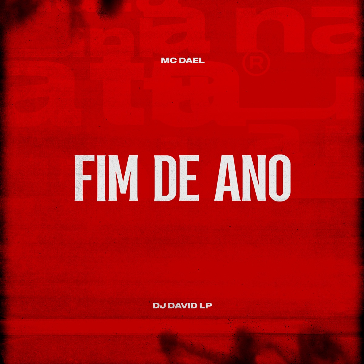 Fim de Ano - Single by Mc Dael & DJ David LP album cover