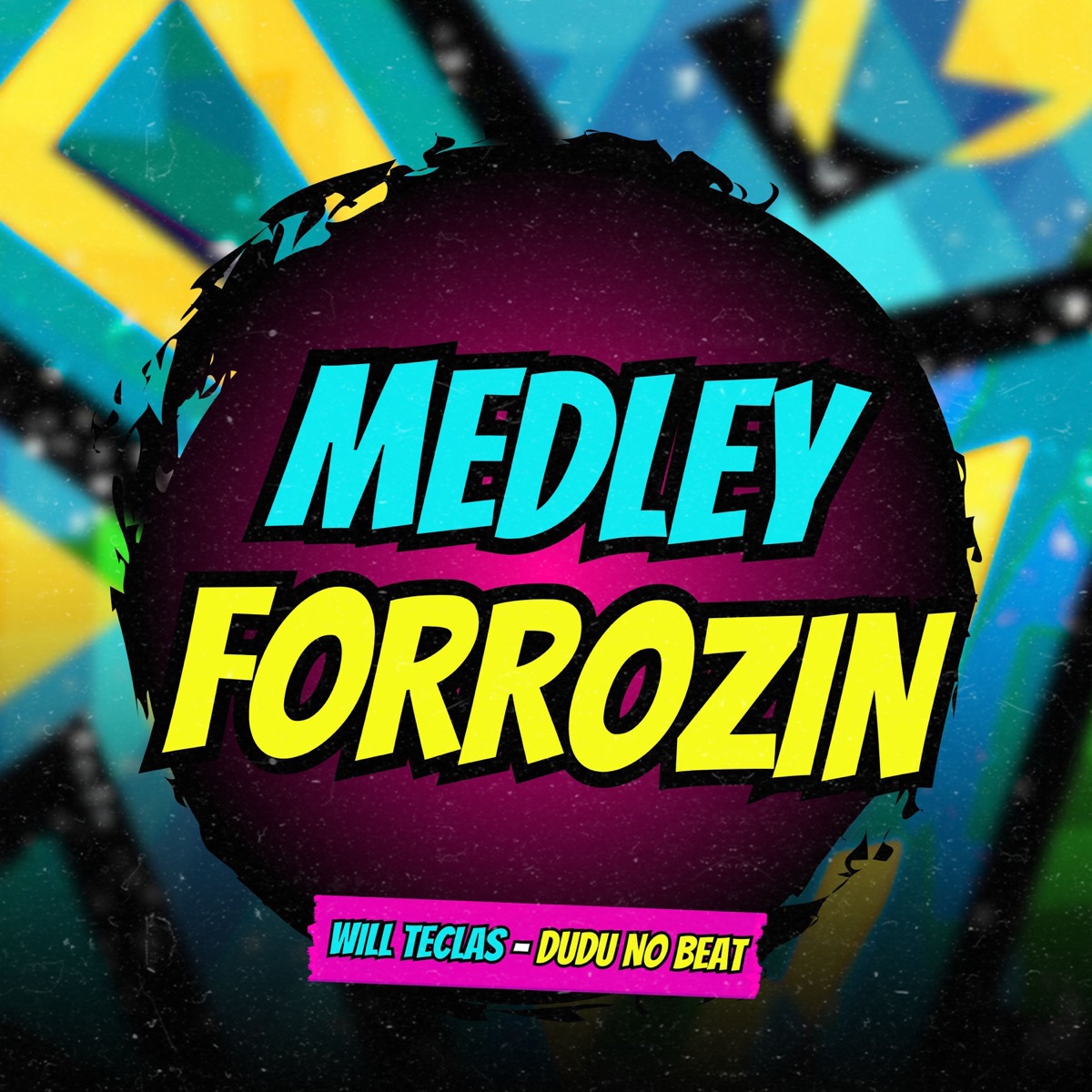 Medley Forrózin - Single by Will Teclas & DUDU NO BEAT album cover