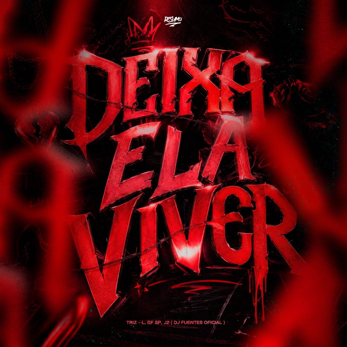 Deixa Ela Viver - Single by TRIZ - L, Gf sp, DJ J2 & DJ FUENTES OFICIAL album cover