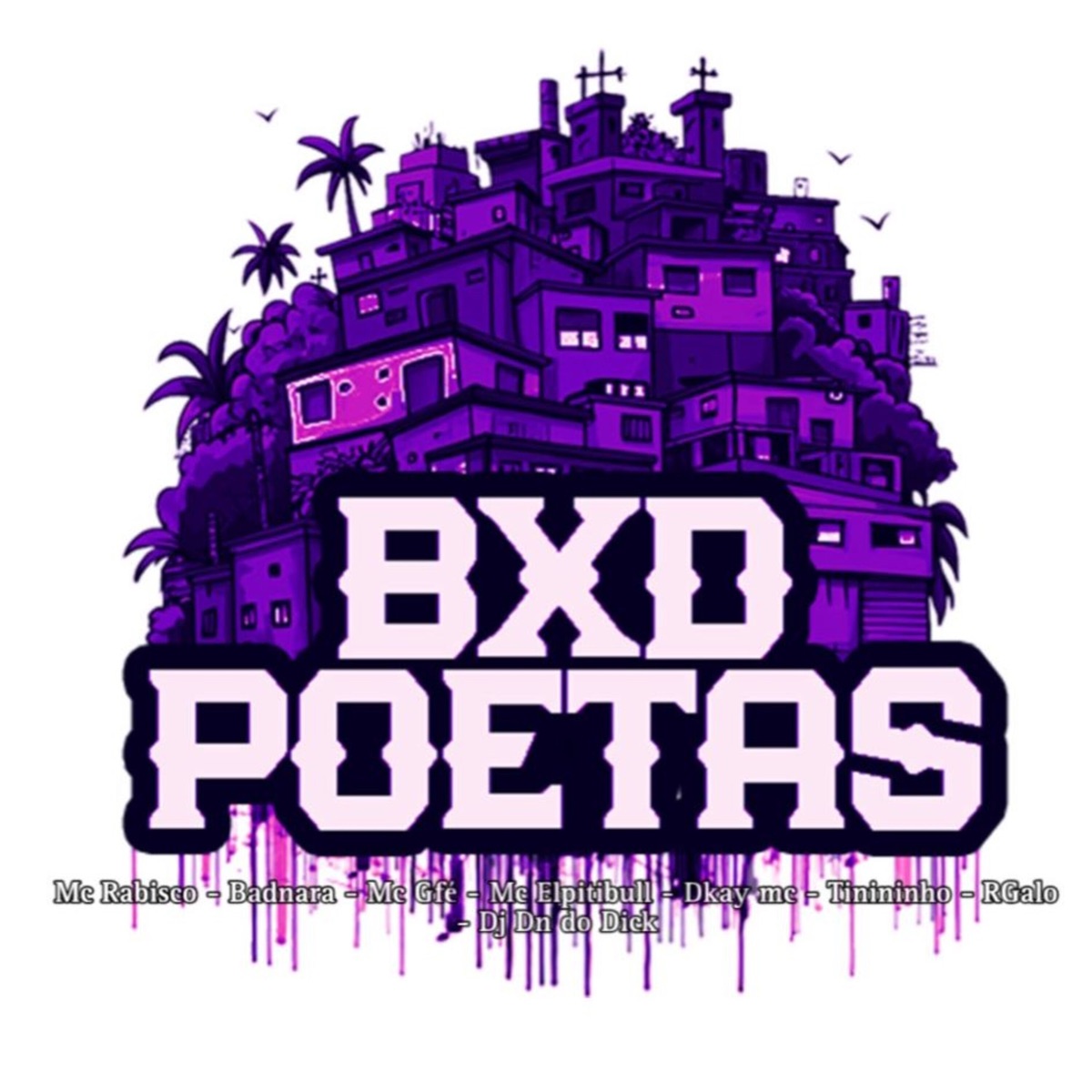 Bxd Poetas (feat. rgalo & dj dn do dick) - Single by BADNARA, MC GFÉ, MC Elpitbull, tinininho & Mc Rabisco album cover