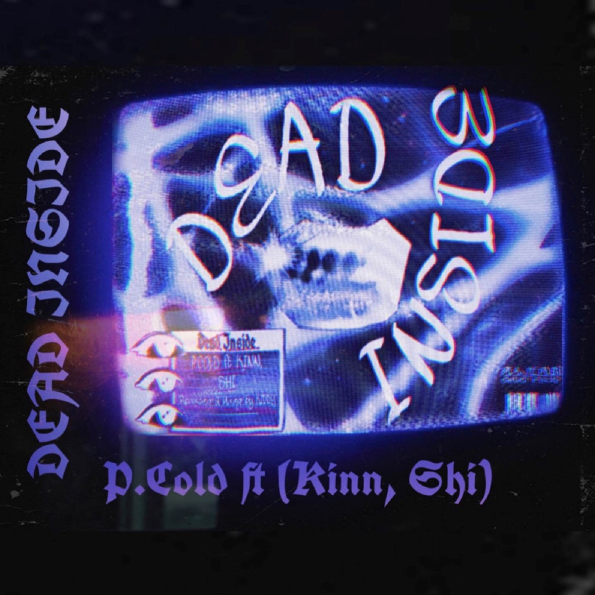 Dead Inside - Single by P.Cold, Kinn & shi album cover