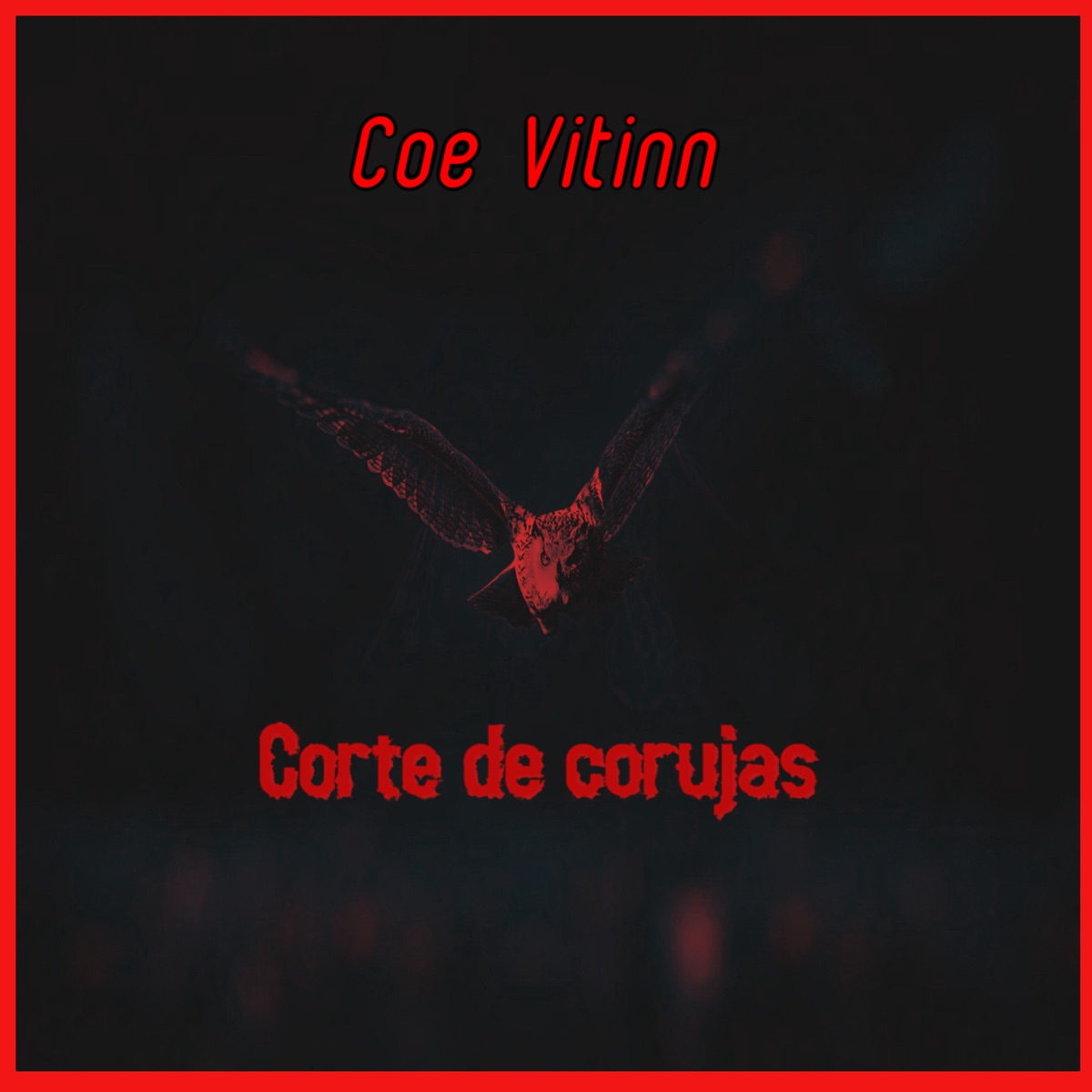 Corte De Corujas - Single by Coe vitinn album cover