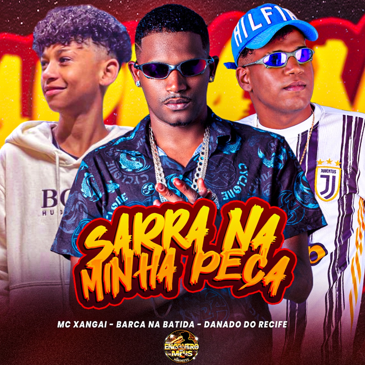 Sarra na Minha Peça (feat. MC Xangai) - Single by Barca Na Batida & Danado do Recife album cover
