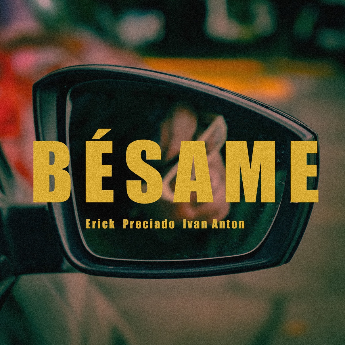 Bésame - Single by Erick Preciado & Ivan Anton album cover