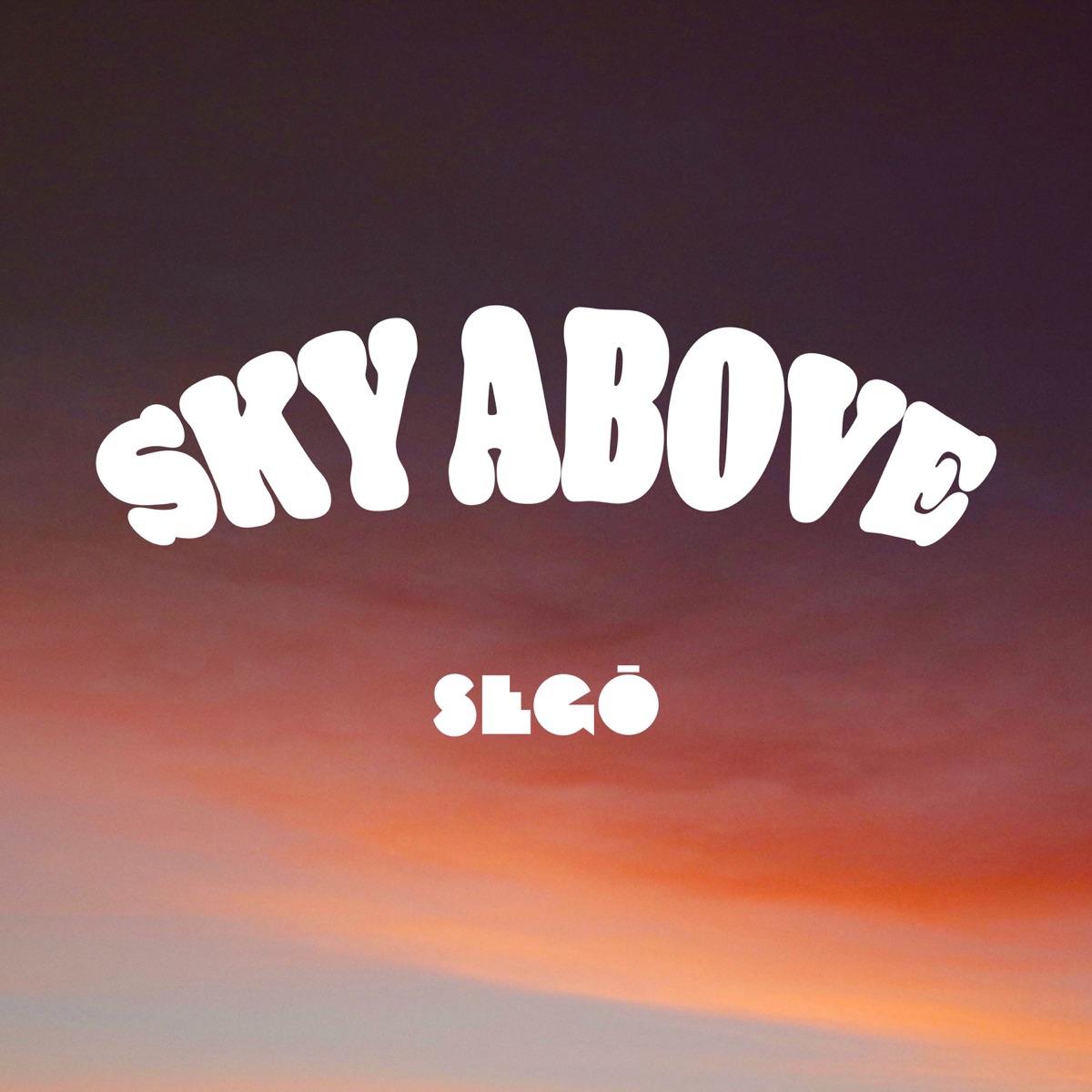 Sky Above - Single by Segō album cover