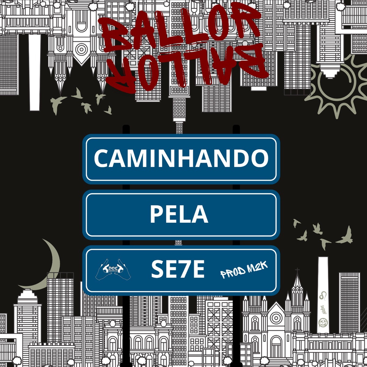 CAMINHANDO PELA SE7E - Single by BALLOR album cover