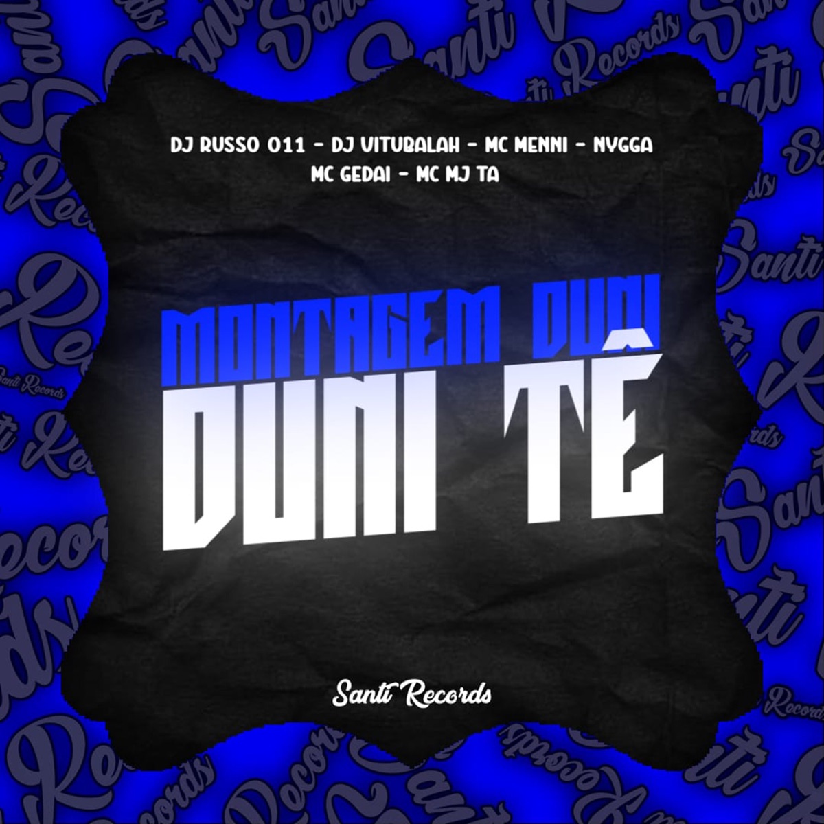 Montagem Duni Duni Tê (feat. Mc Mj Ta, MC Gedai & Nygga) - Single by DJ VITUBALAH, DJ RUSSO 011 & Mc Menni album cover