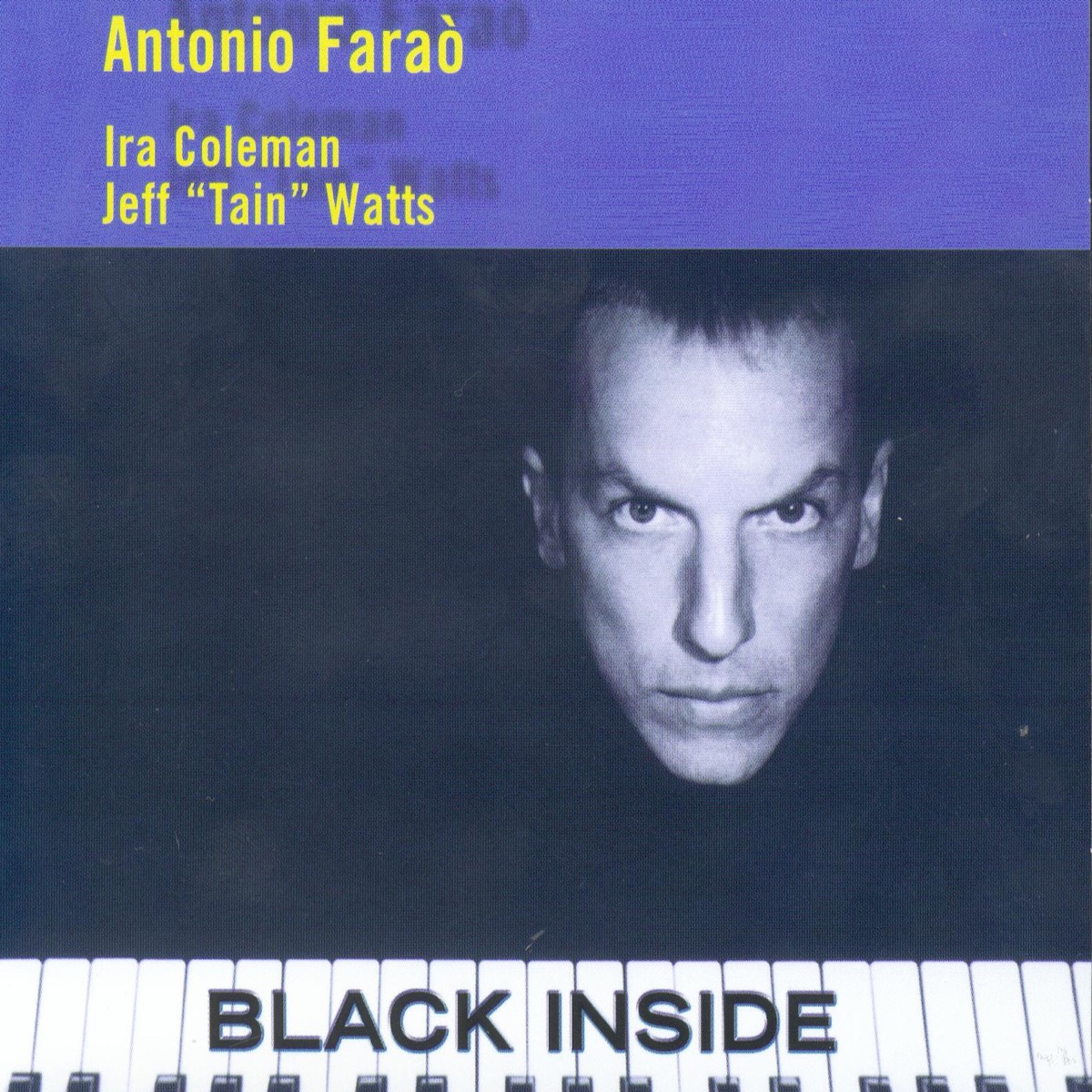 Black Inside by Antonio Faraò, Ira Coleman & Jeff Watts album cover