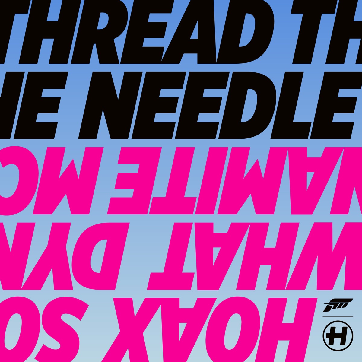 Thread The Needle - Single by Hoax, So What & Dynamite MC album cover