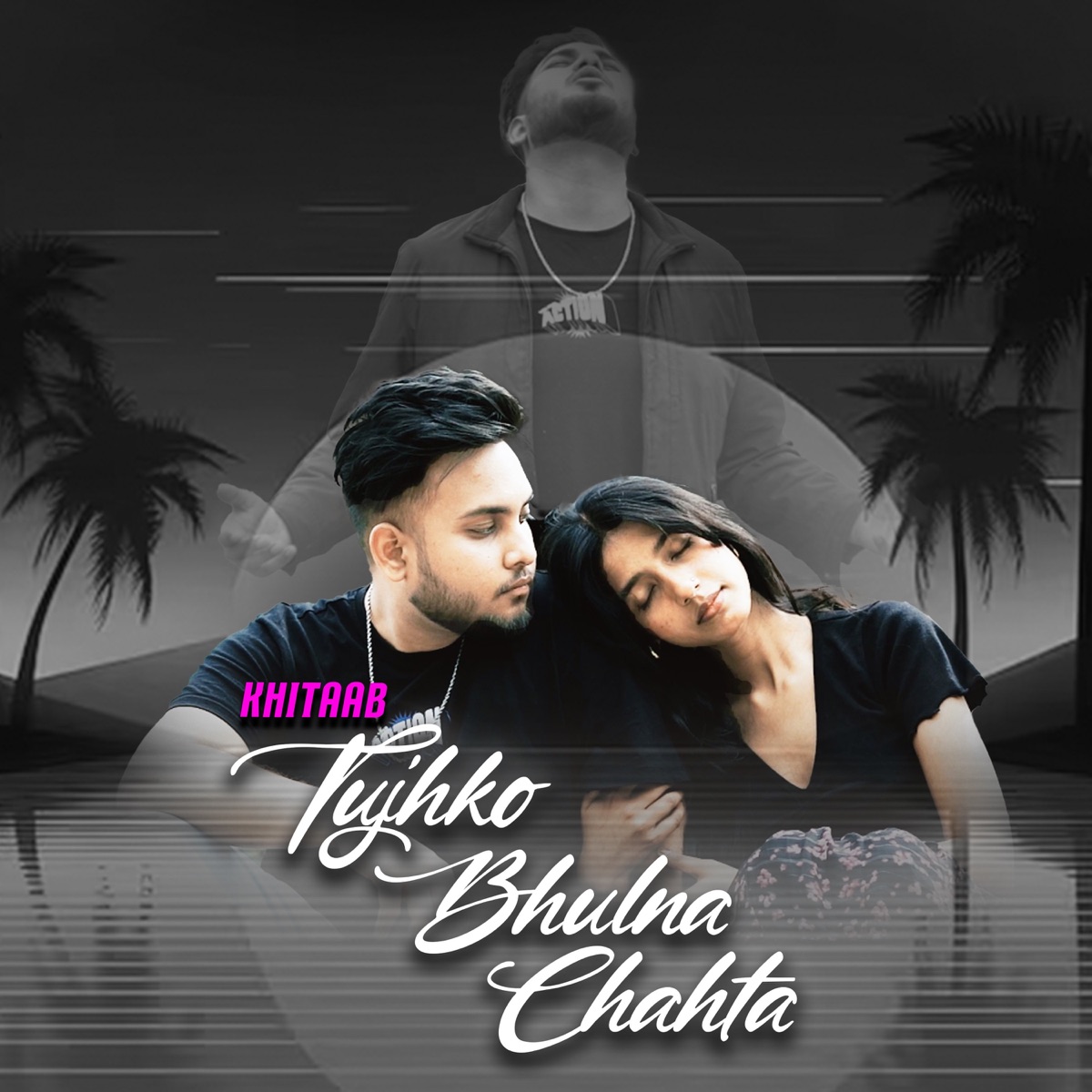 Tujhko Bhulna Chahta - Single by Khitaab album cover