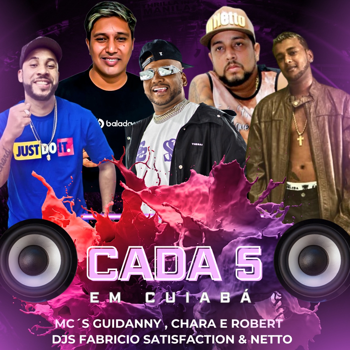 Cada 5 em Cuiaba - Single by Mc Chara, MC Guidanny & MC ROBERT album cover