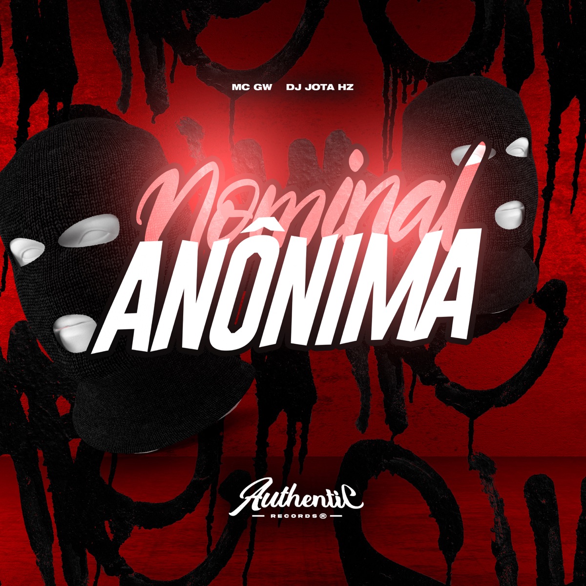 Nominal Anônima (feat. MC GW) - Single by DJ JOTA HZ album cover
