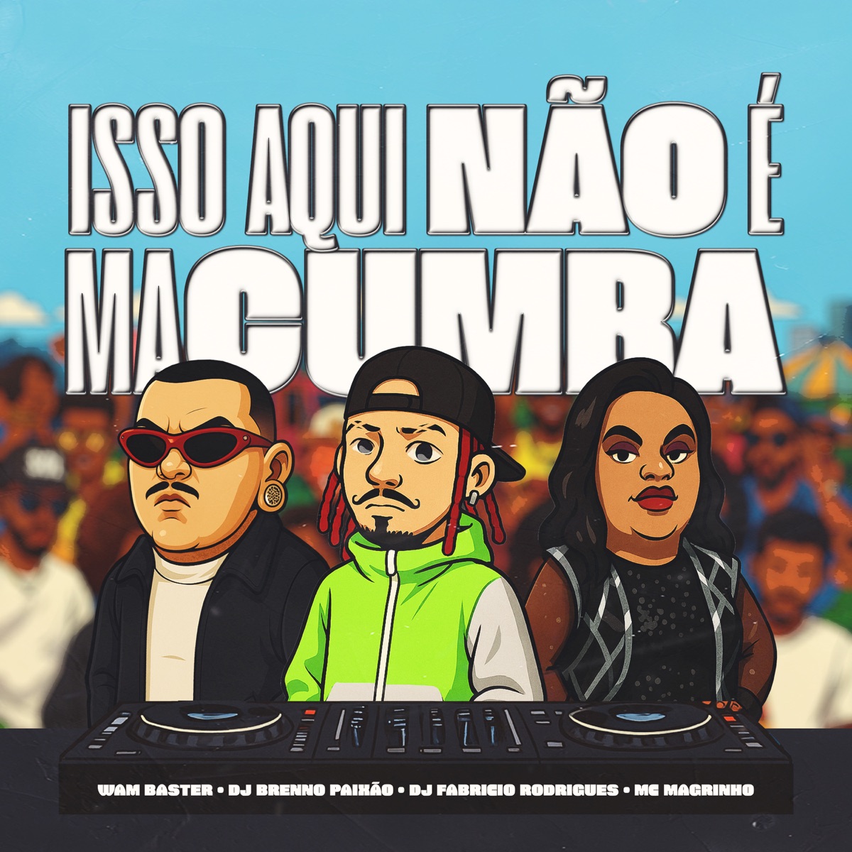 Isso Aqui Não e Macumba (feat. Mc Magrinho) - Single by Wam Baster, Dj Brenno Paixão & Dj Fabricio Rodrigues album cover