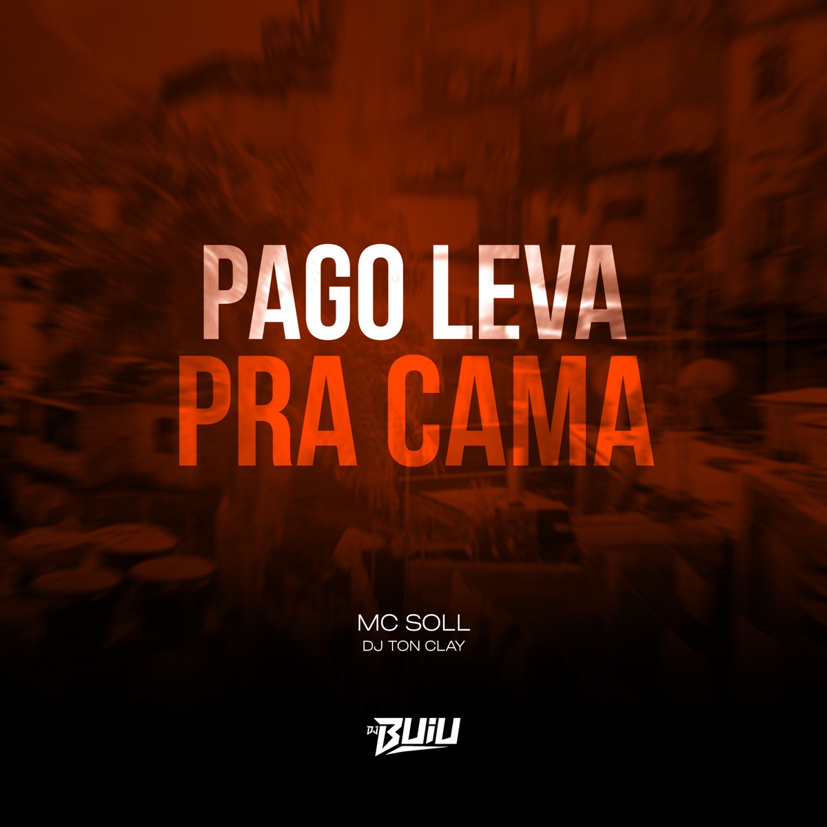 Pago Leva pra Cama - Single by Dj Tonclay & MC Soll album cover