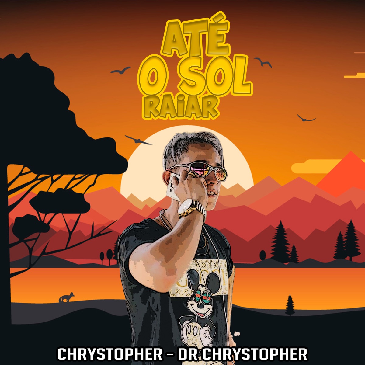 Até o Sol Raiar - Single by Chrystopher & Dr Chrystopher album cover