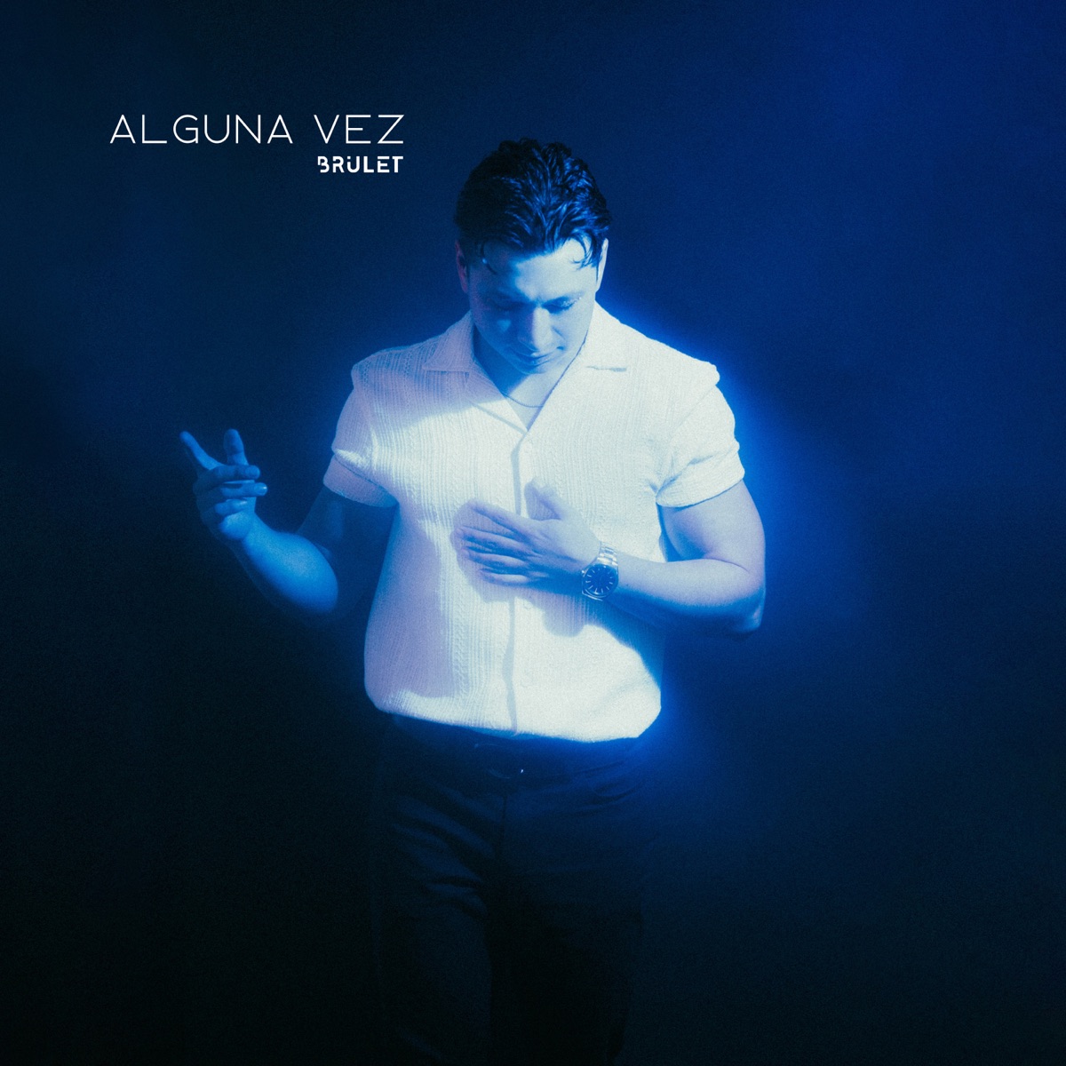 Alguna Vez - Single by Brulet album cover