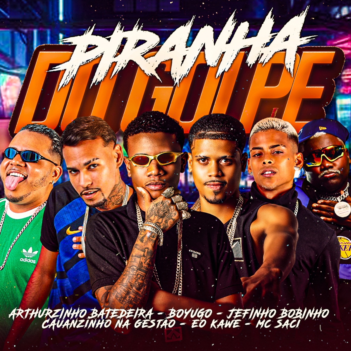 Piranha do Golpe (feat. Arthurzinho Batedeira, MC Saci & eo Kawe) - Single by Jefinho Bobinho, Cauanzinho na gestão & mc boyugo album cover