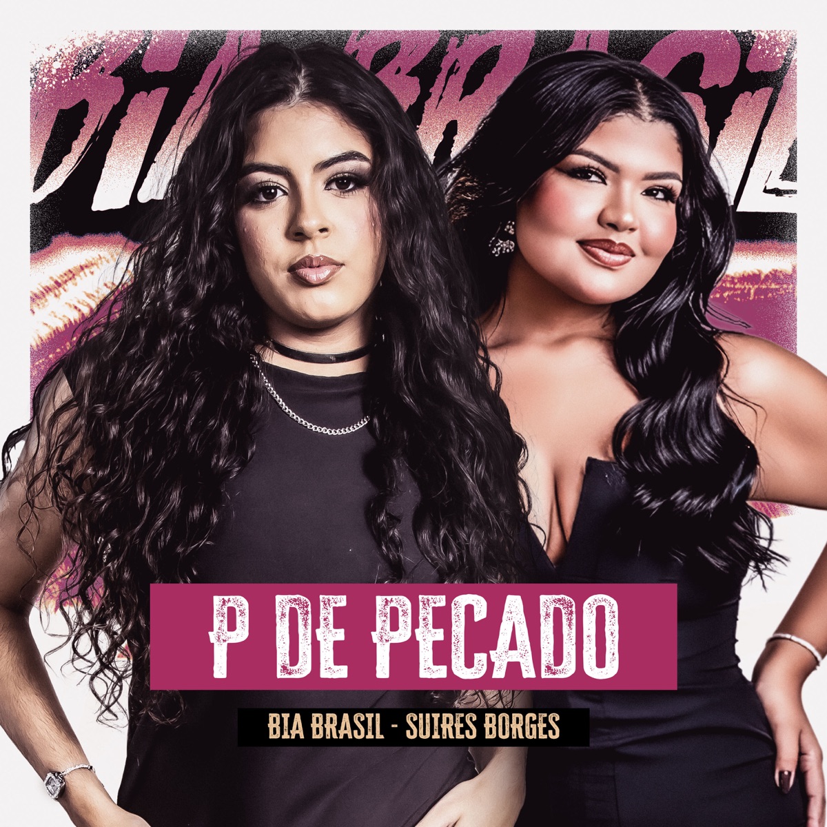 P do Pecado - Single by Bia Brasil & Suires Borges album cover