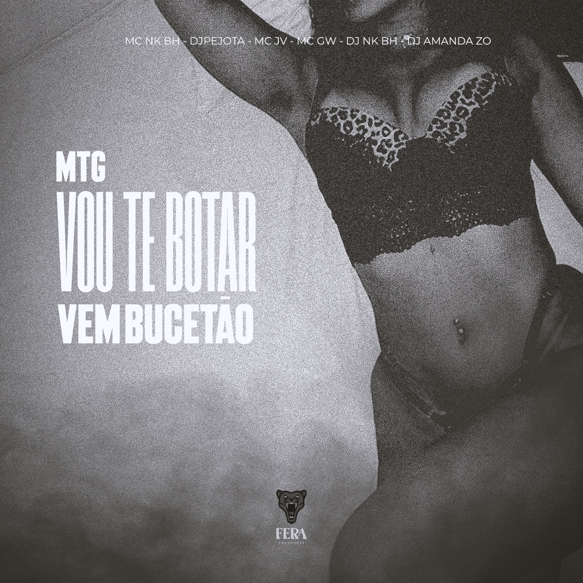 Mtg Vou Te Botar Vem Bucetão (feat. DJ NK BH & DJ AMANDA ZO) - Single by MC NK BH, DJPEJOTA & MC JV album cover