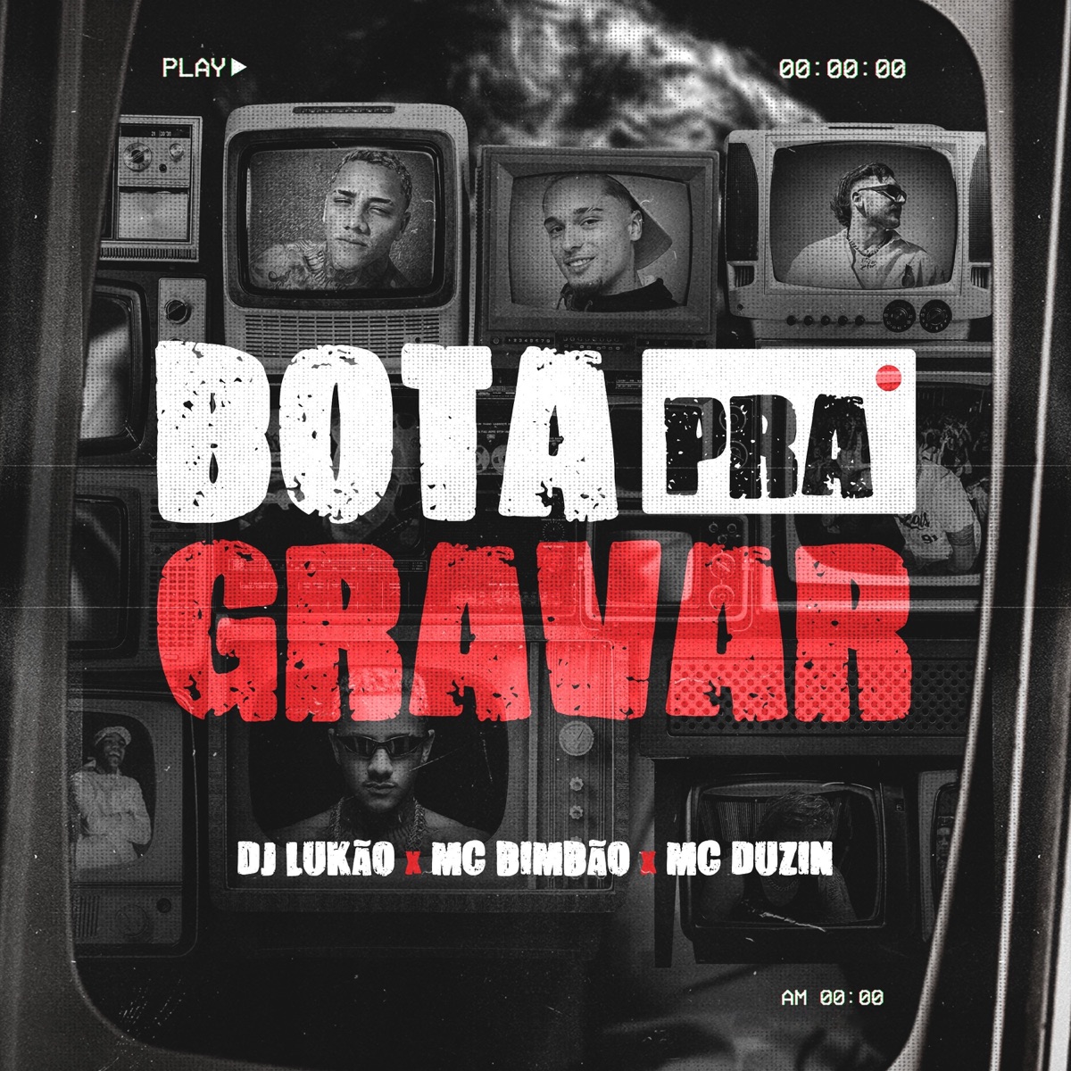 Bota Pra Gravar - Single by MC Bimbão, DJ Lukão & Mc Duzin album cover