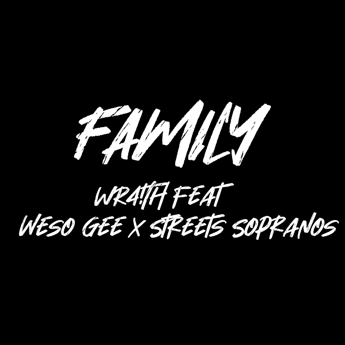 Family (feat. Streets Soprano & Weso Gee) - Single by WR4!TH album cover